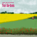 Albin de la Simone - Toi là-bas (Vinyle)