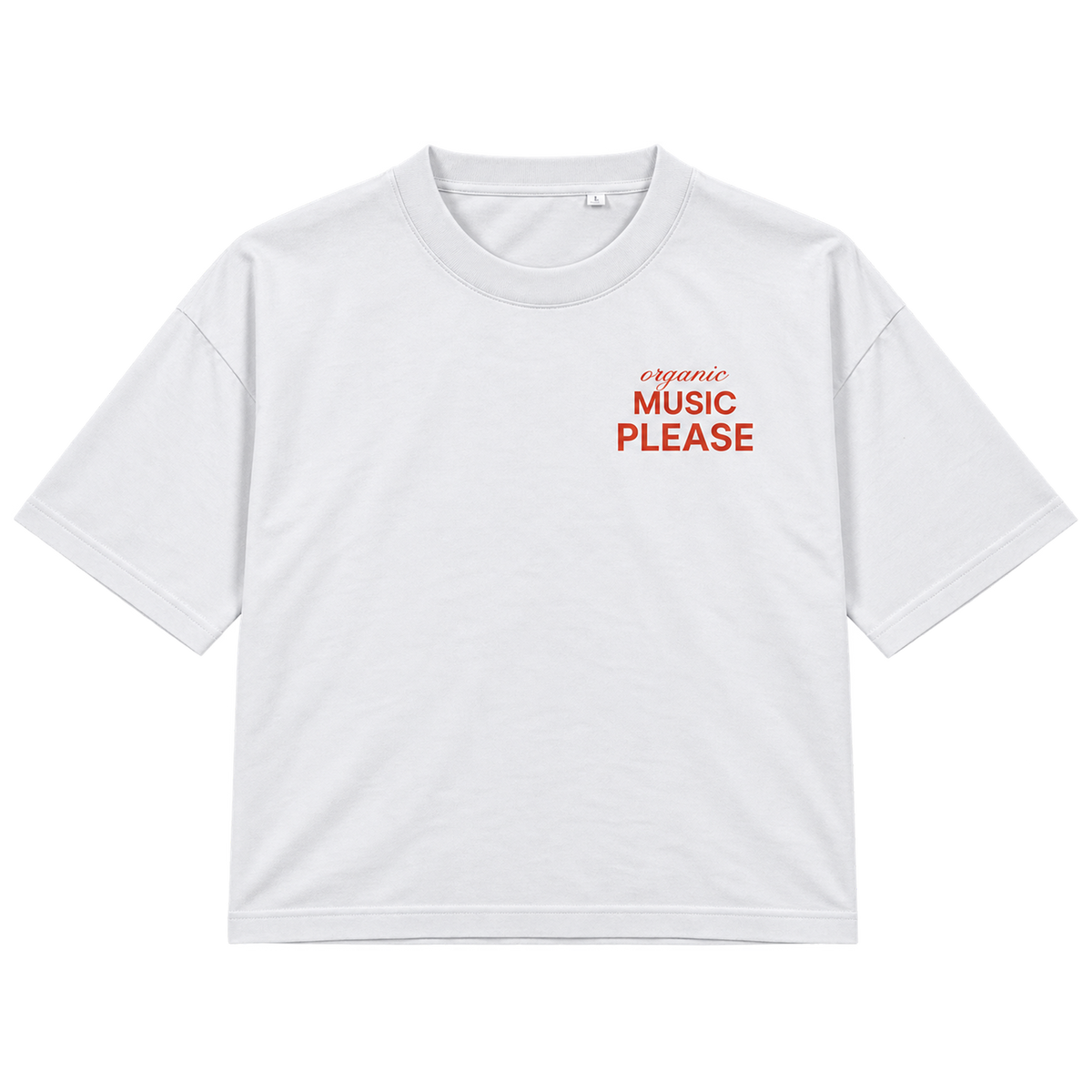T Shirt "Organic music please"
