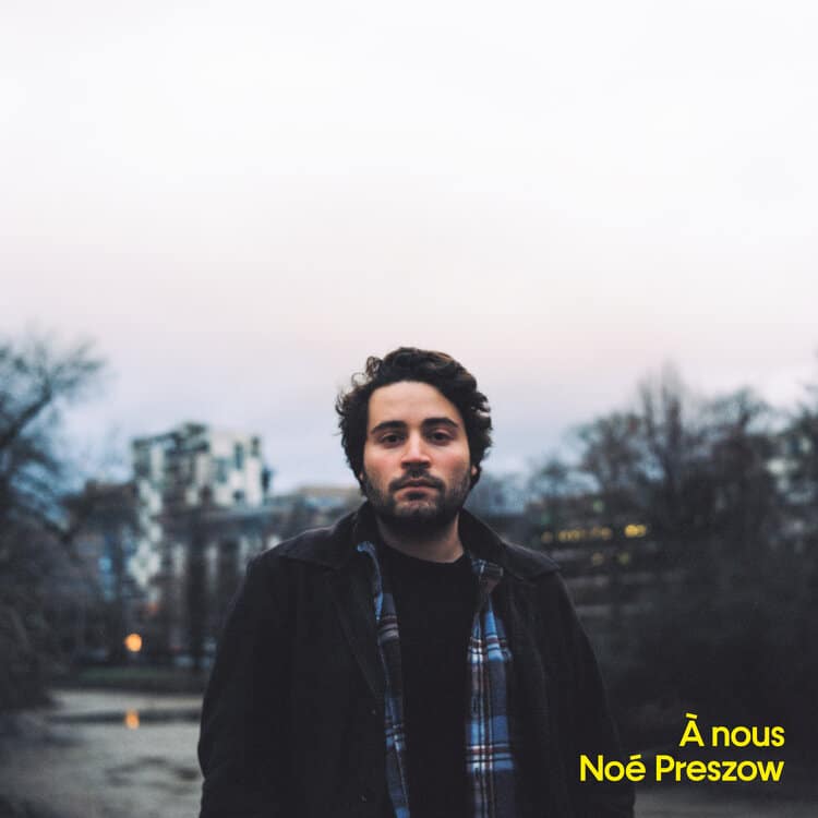 Noé Preszow - À nous (CD)